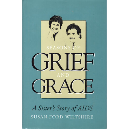 SUSAN FORD WILTSHIRE Seasons Of Grief And Grace Book Autographed Signed