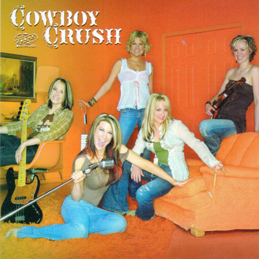 COWBOY CRUSH Nobody Ever Died Of A Broken Heart CD Single