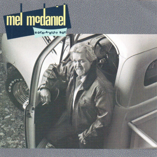 MEL MCDANIEL Rock A Billy Boy CD