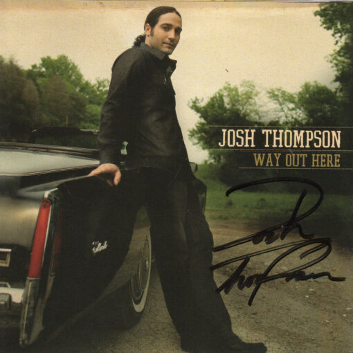 JOSH THOMPSON Way Out Here CD Autographed