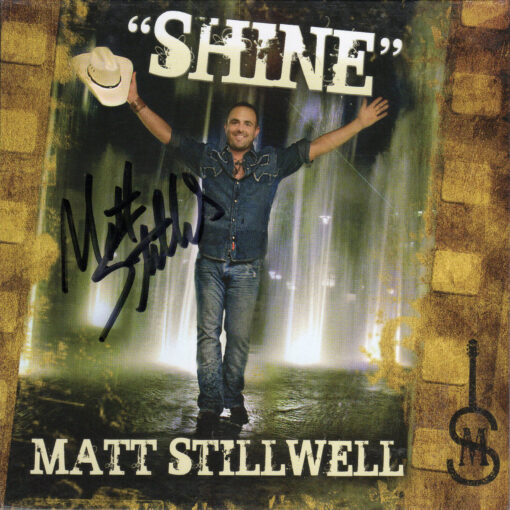 MATT STILLWELL Shine CD Autographed