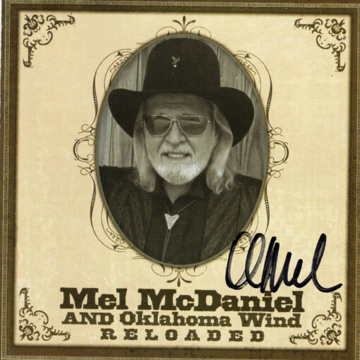 MEL MCDANIEL And Oklahoma Wind Reloaded CD Autographed