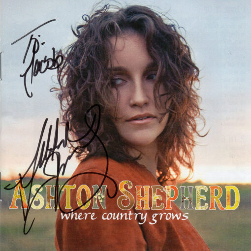 ASHTON SHEPHERD Where Country Grows CD Autographed