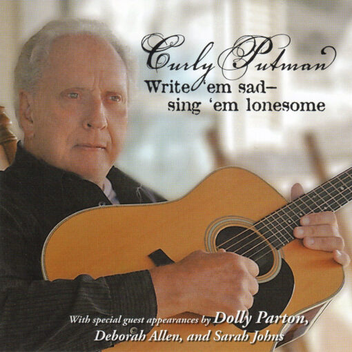CURLY PUTMAN Write 'Em Sad Sing 'Em Lonesome CD RARE