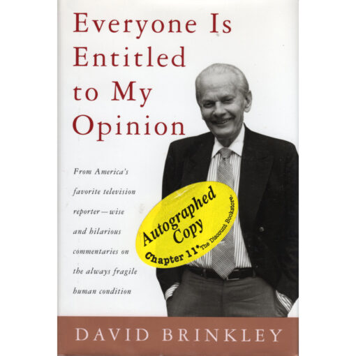 EVERYONE IS ENTITLED TO MY OPINION Book David Brinkley Autographed