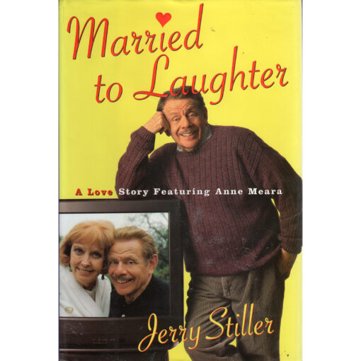 MARRIED TO LAUGHTER A Love Story Featuring Anne Meara Book Autographed By Jerry Stiller