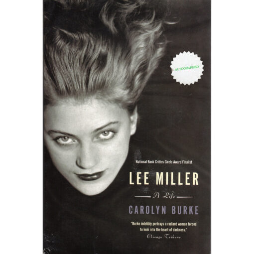 LEE MILLER A LIFE Book Autographed By Carolyn Burke