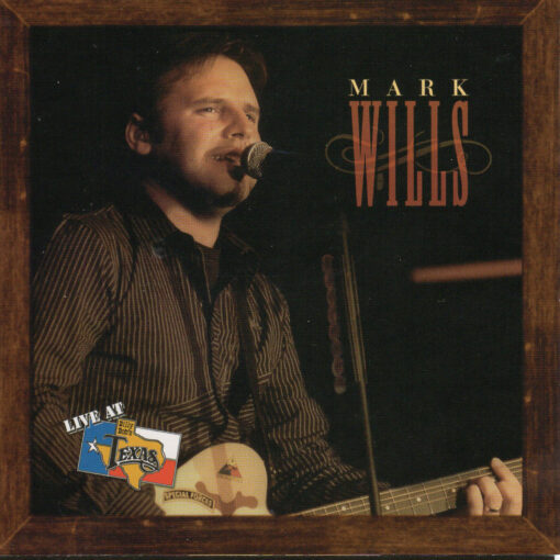 MARK WILLS Live At Billy Bob's Texas CD