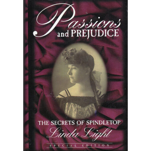 PASSIONS AND PREDUDICE Book The Secrets Of Spindletop Linda Light Autographed
