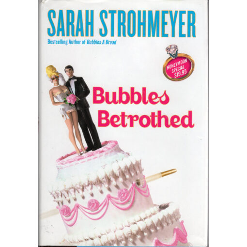 BUBBLES BETROTHED Book Sarah Strohmeyer Autographed