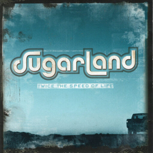SUGARLAND Twice The Speed Of Life CD