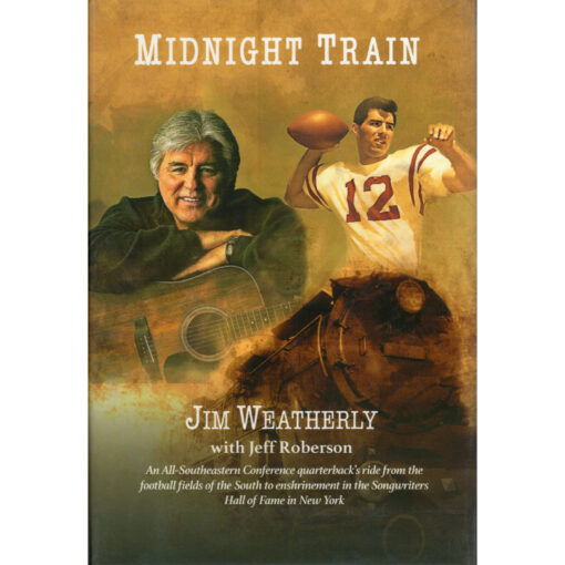 JIM WEATHERLY MIDNIGHT TRAIN BOOK HARDCOVER