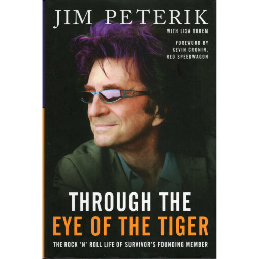 THROUGH THE EYE OF THE TIGER Hardback Book Autographed JIM PETERIK